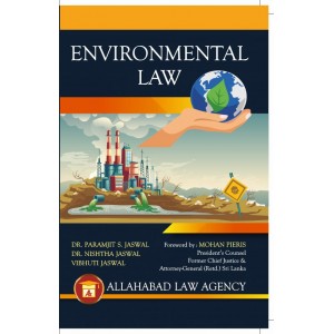Allahabad Law Agency's Environmental Law for BSL / LLB by Dr. Paramjit S. Jaswal, Nishtha Jaswal & Vibhuti Jaswal